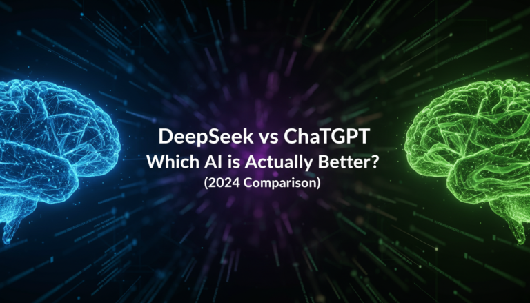 DeepSeek vs ChatGPT: Which AI is Actually Better? (2024 Comparison)