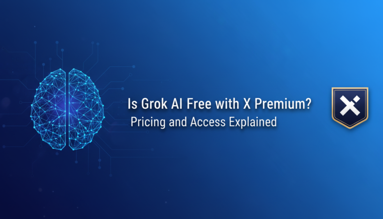 Is Grok AI Free with X Premium? Pricing and Access Explained