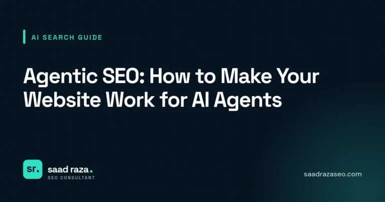 Cover graphic for the AI search guide "Agentic SEO: How to Make Your Website Work for AI Agents" by Saad Raza SEO