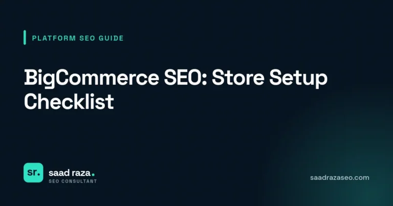 Cover graphic for the platform SEO guide "BigCommerce SEO: Store Setup Checklist" by Saad Raza SEO