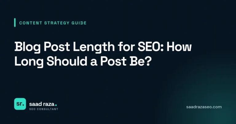 Cover graphic for the content strategy guide "Blog Post Length for SEO: How Long Should a Post Be?" by Saad Raza SEO