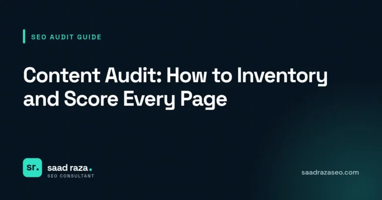Cover graphic for the SEO audit guide "Content Audit: How to Inventory and Score Every Page" by Saad Raza SEO