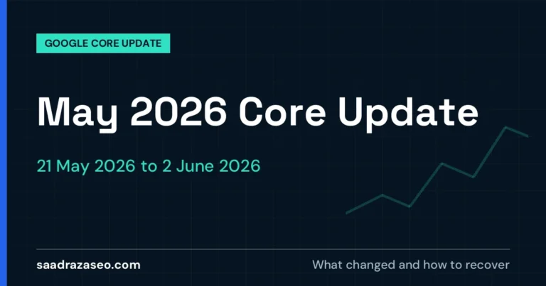 Google May 2026 Core Update, 21 May 2026 to 2 June 2026: what changed and how to recover