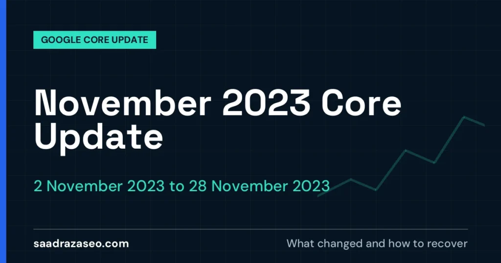 Google November 2023 Core Update, 2 November 2023 to 28 November 2023: what changed and how to recover
