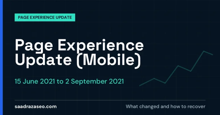 Google Page Experience Update (Mobile), 15 June 2021 to 2 September 2021: what changed and how to recover