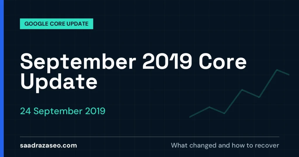 Google September 2019 Core Update, 24 September 2019: what changed and how to recover