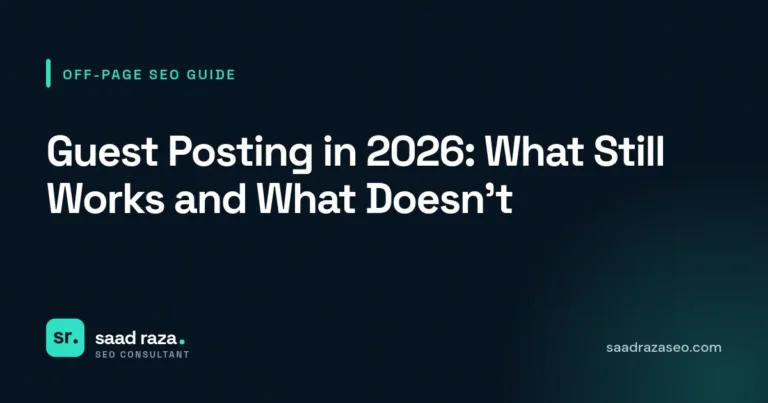 Cover graphic for the off-page SEO guide "Guest Posting in 2026: What Still Works and What Doesn’t" by Saad Raza SEO