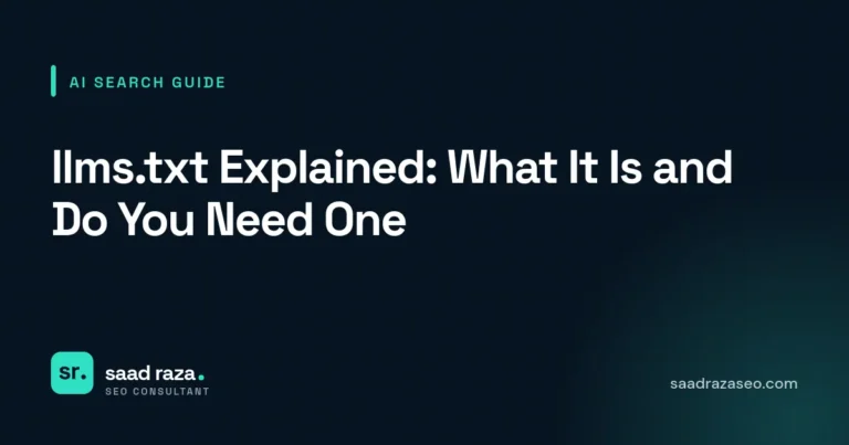 Cover graphic for the AI search guide "llms.txt Explained: What It Is and Do You Need One" by Saad Raza SEO