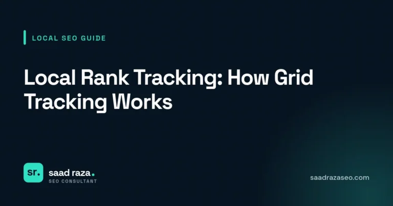Cover graphic for the local SEO guide "Local Rank Tracking: How Grid Tracking Works" by Saad Raza SEO