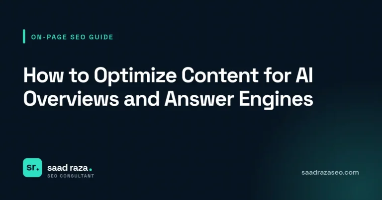 Cover graphic for the on-page SEO guide "How to Optimize Content for AI Overviews and Answer Engines" by Saad Raza SEO