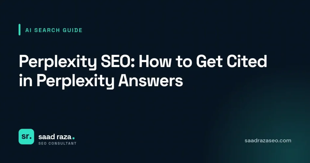Cover graphic for the AI search guide "Perplexity SEO: How to Get Cited in Perplexity Answers" by Saad Raza SEO