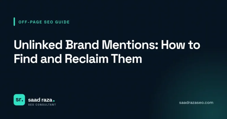 Cover graphic for the off-page SEO guide "Unlinked Brand Mentions: How to Find and Reclaim Them" by Saad Raza SEO