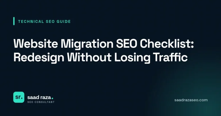 Cover graphic for the technical SEO guide "Website Migration SEO Checklist: Redesign Without Losing Traffic" by Saad Raza SEO