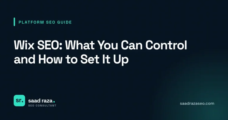 Cover graphic for the platform SEO guide "Wix SEO: What You Can Control and How to Set It Up" by Saad Raza SEO